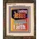 LOOKING UNTO JESUS THE AUTHOR AND FINISHER OF OUR FAITH  Biblical Art  GWUNITY12118  