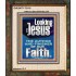 LOOKING UNTO JESUS THE FOUNDER AND FERFECTER OF OUR FAITH  Bible Verse Portrait  GWUNITY12119  "20X25"