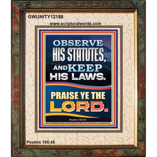 OBSERVE HIS STATUTES AND KEEP ALL HIS LAWS  Christian Wall Art Wall Art  GWUNITY12188  