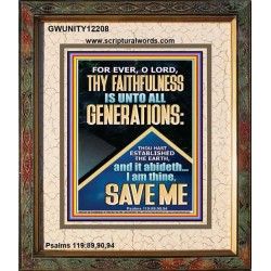 THY FAITHFULNESS IS UNTO ALL GENERATIONS O LORD  Biblical Art Portrait  GWUNITY12208  "20X25"