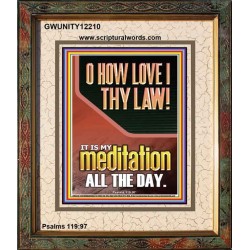 THY LAW IS MY MEDITATION ALL DAY  Bible Verses Wall Art & Decor   GWUNITY12210  "20X25"