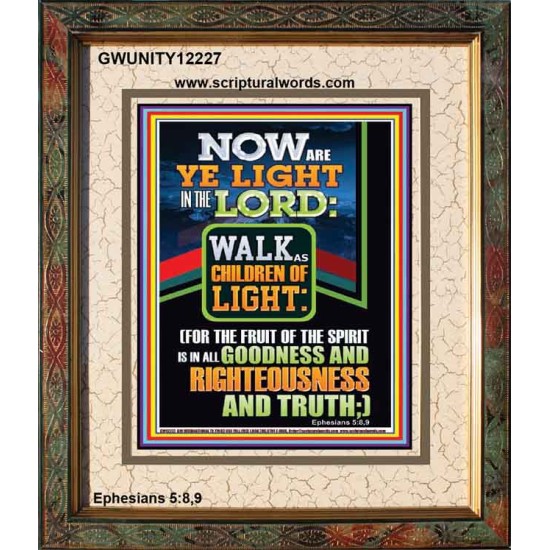 NOW ARE YE LIGHT IN THE LORD WALK AS CHILDREN OF LIGHT  Children Room Wall Portrait  GWUNITY12227  