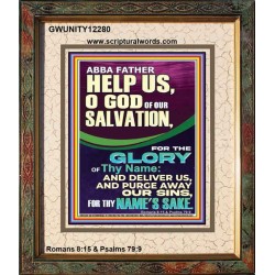 ABBA FATHER HELP US O GOD OF OUR SALVATION  Christian Wall Art  GWUNITY12280  
