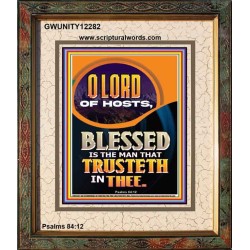 BLESSED IS THE MAN THAT TRUSTETH IN THEE  Scripture Art Prints Portrait  GWUNITY12282  "20X25"