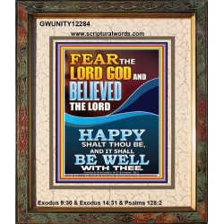 FEAR AND BELIEVED THE LORD AND IT SHALL BE WELL WITH THEE  Scriptures Wall Art  GWUNITY12284  "20X25"