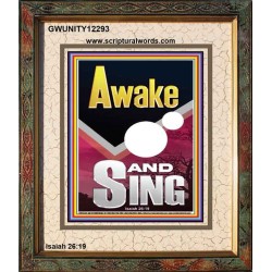 AWAKE AND SING  Bible Verse Portrait  GWUNITY12293  "20X25"