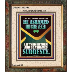 MINE ENEMIES BE ASHAMED AND SORE VEXED  Christian Quotes Portrait  GWUNITY12306  "20X25"