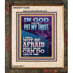 IN GOD HAVE I PUT MY TRUST  Unique Bible Verse Portrait  GWUNITY12338  "20X25"
