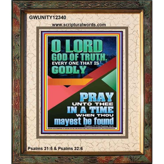 O LORD GOD OF TRUTH  Custom Inspiration Scriptural Art Portrait  GWUNITY12340  