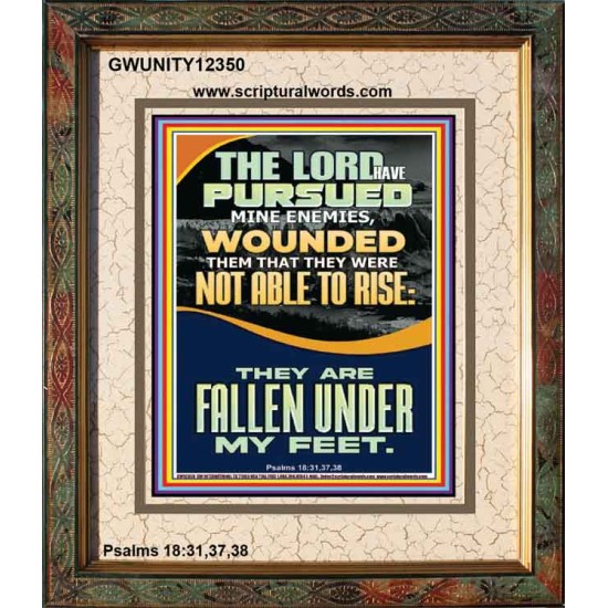 MY ENEMIES ARE FALLEN UNDER MY FEET  Bible Verse for Home Portrait  GWUNITY12350  