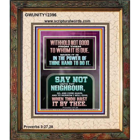 WITHHOLD NOT HELP FROM YOUR NEIGHBOUR WHEN YOU HAVE POWER TO DO IT  Printable Bible Verses to Portrait  GWUNITY12396  