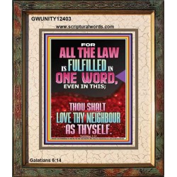 THOU SHALT LOVE THY NEIGHBOUR AS THYSELF  Ultimate Power Picture  GWUNITY12403  "20X25"