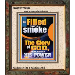 BE FILLED WITH SMOKE THE GLORY OF GOD AND FROM HIS POWER  Church Picture  GWUNITY12658  "20X25"