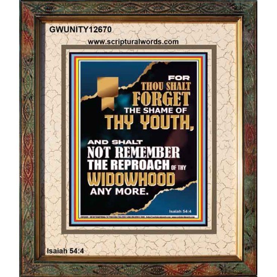 THOU SHALT FORGET THE SHAME OF THY YOUTH  Ultimate Inspirational Wall Art Portrait  GWUNITY12670  