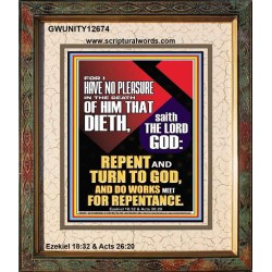 REPENT AND TURN TO GOD AND DO WORKS MEET FOR REPENTANCE  Righteous Living Christian Portrait  GWUNITY12674  "20X25"