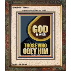 GOD IS WITH THOSE WHO OBEY HIM  Unique Scriptural Portrait  GWUNITY12680  "20X25"