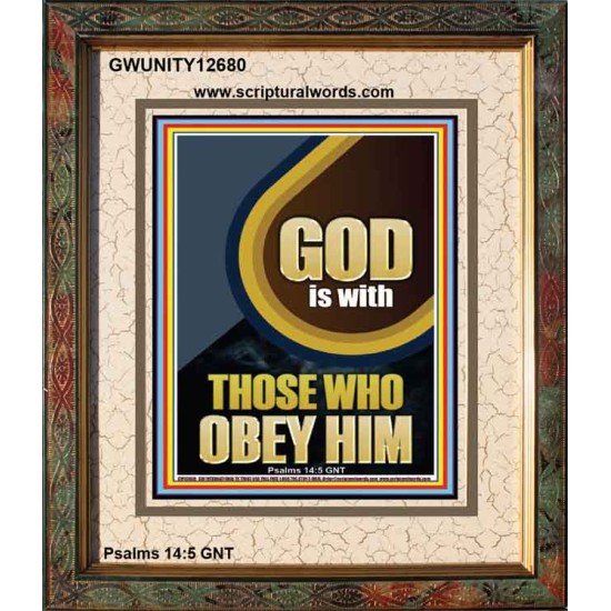 GOD IS WITH THOSE WHO OBEY HIM  Unique Scriptural Portrait  GWUNITY12680  