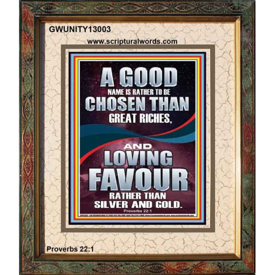 LOVING FAVOUR IS BETTER THAN SILVER AND GOLD  Scriptural Décor  GWUNITY13003  