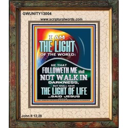 HAVE THE LIGHT OF LIFE  Scriptural Décor  GWUNITY13004  "20X25"