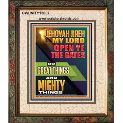OPEN YE THE GATES DO GREAT AND MIGHTY THINGS JEHOVAH JIREH MY LORD  Scriptural Décor Portrait  GWUNITY13007  "20X25"