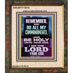 DO ALL MY COMMANDMENTS AND BE HOLY  Christian Portrait Art  GWUNITY13010  "20X25"