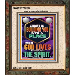 BE UNITED TOGETHER AS A LIVING PLACE OF GOD IN THE SPIRIT  Scripture Portrait Signs  GWUNITY13016  "20X25"