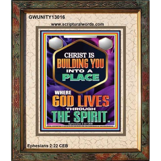 BE UNITED TOGETHER AS A LIVING PLACE OF GOD IN THE SPIRIT  Scripture Portrait Signs  GWUNITY13016  