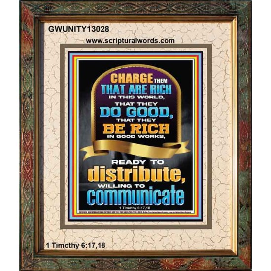 BE RICH IN GOOD WORKS READY TO DISTRIBUTE WILLING TO COMMUNICATE  Bible Verse Portrait  GWUNITY13028  