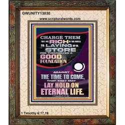 LAY A GOOD FOUNDATION FOR THYSELF AND LAY HOLD ON ETERNAL LIFE  Contemporary Christian Wall Art  GWUNITY13030  "20X25"