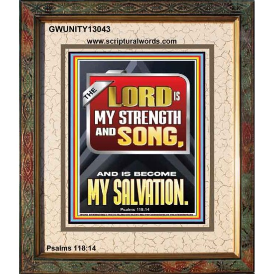 THE LORD IS MY STRENGTH AND SONG AND IS BECOME MY SALVATION  Bible Verse Art Portrait  GWUNITY13043  