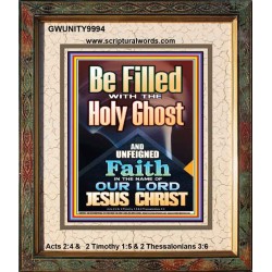 BE FILLED WITH THE HOLY GHOST  Righteous Living Christian Portrait  GWUNITY9994  "20X25"