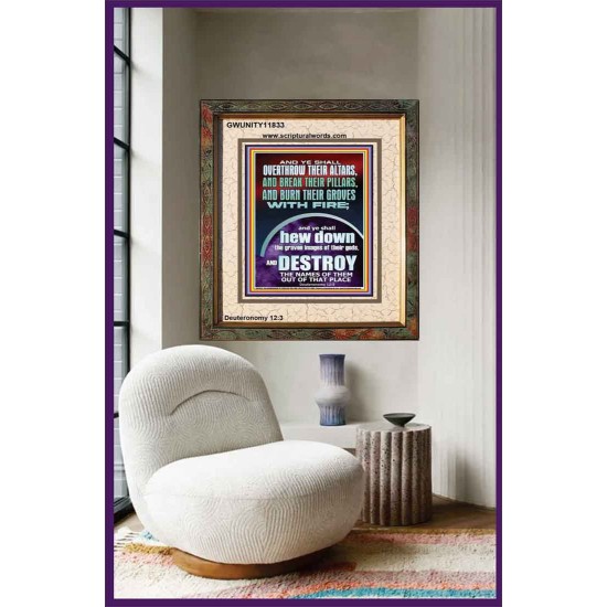 OVERTHROW THEIR ALTARS AND BREAK THEIR PILLARS  Custom Wall Scriptural Art  GWUNITY11833  