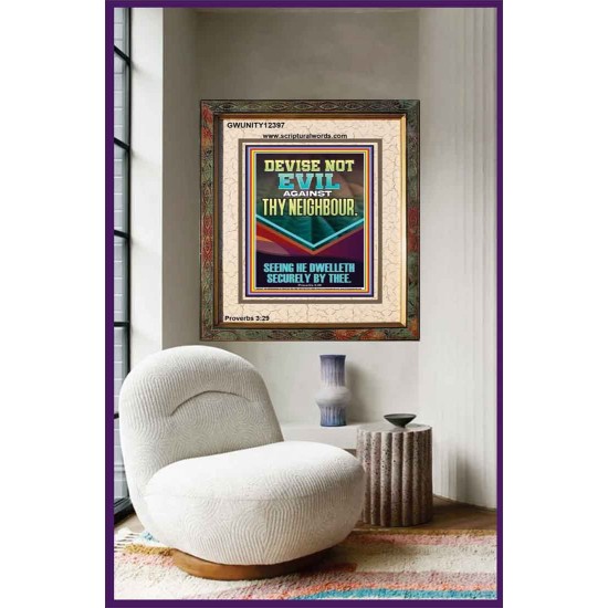 DEVISE NOT EVIL AGAINST THY NEIGHBOUR  Scripture Wall Art  GWUNITY12397  
