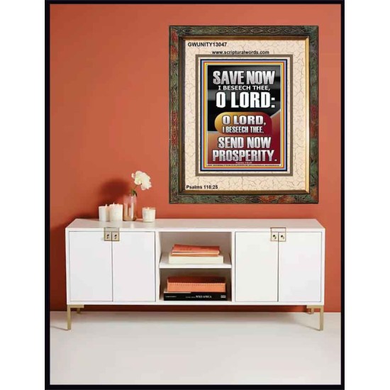 O LORD SAVE AND PLEASE SEND NOW PROSPERITY  Contemporary Christian Wall Art Portrait  GWUNITY13047  