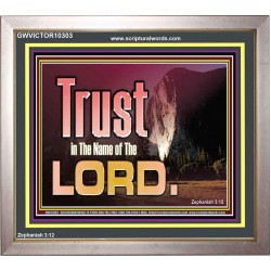 TRUST IN THE NAME OF THE LORD  Unique Scriptural ArtWork  GWVICTOR10303  