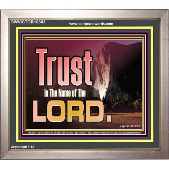 TRUST IN THE NAME OF THE LORD  Unique Scriptural ArtWork  GWVICTOR10303  