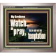 WATCH AND PRAY BRETHREN  Bible Verses Portrait Art  GWVICTOR10335  