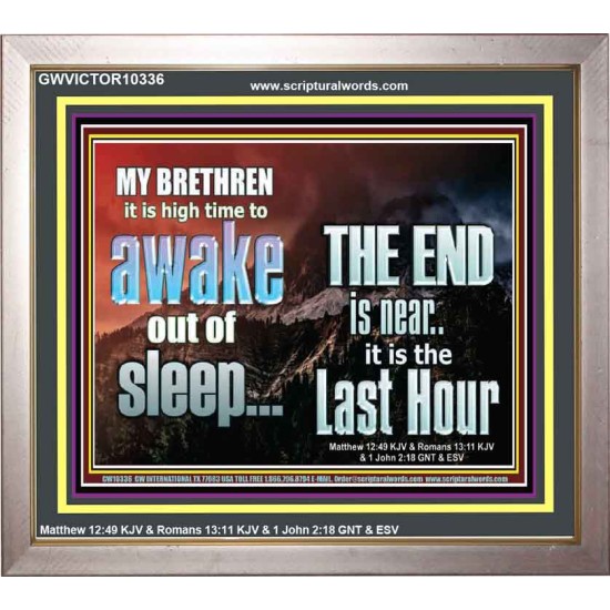 BRETHREN AWAKE OUT OF SLEEP THE END IS NEAR  Bible Verse Portrait Art  GWVICTOR10336  