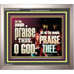 LET ALL THE PEOPLE PRAISE THEE O LORD  Printable Bible Verse to Portrait  GWVICTOR10347  "16X14"