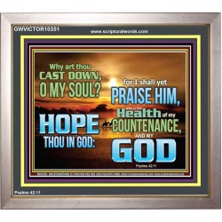 WHY ART THOU CAST DOWN O MY SOUL  Large Scripture Wall Art  GWVICTOR10351  "16X14"