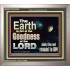 EARTH IS FULL OF GOD GOODNESS ABIDE AND REMAIN IN HIM  Unique Power Bible Picture  GWVICTOR10355  "16X14"