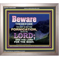 YOUR BODY IS NOT FOR FORNICATION   Ultimate Power Portrait  GWVICTOR10392  "16X14"