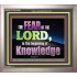 FEAR OF THE LORD THE BEGINNING OF KNOWLEDGE  Ultimate Power Portrait  GWVICTOR10401  "16X14"