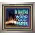 BE SANCTIFIED BY THE WORD OF GOD AND PRAYER  Ultimate Power Portrait  GWVICTOR10410  "16X14"