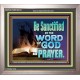 BE SANCTIFIED BY THE WORD OF GOD AND PRAYER  Ultimate Power Portrait  GWVICTOR10410  