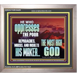 OPRRESSING THE POOR IS AGAINST THE WILL OF GOD  Large Scripture Wall Art  GWVICTOR10429  "16X14"
