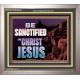 BE SANCTIFIED IN CHRIST JESUS  Christian Portrait Art  GWVICTOR10444  