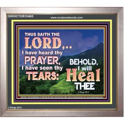 I HAVE SEEN THY TEARS I WILL HEAL THEE  Christian Paintings  GWVICTOR10465  "16X14"