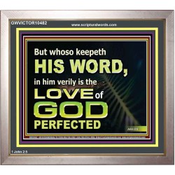 THOSE WHO KEEP THE WORD OF GOD ENJOY HIS GREAT LOVE  Bible Verses Wall Art  GWVICTOR10482  "16X14"