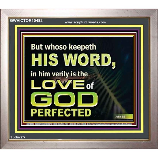 THOSE WHO KEEP THE WORD OF GOD ENJOY HIS GREAT LOVE  Bible Verses Wall Art  GWVICTOR10482  